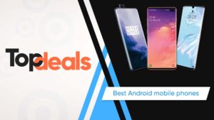 Best Android Mobile Phones